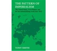 The Pattern of Imperialism Tony Smith (Auteur)