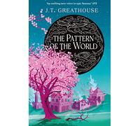 The Pattern of the World: Book Three