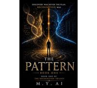 The Pattern: The Recognition Trilogy, Book One