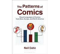 The Patterns of Comics: Visual Languages of Comics from Asia, Europe, and North America