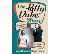 The Patty Duke Show and the American Sixties: Hot Dogs and Crêpes Ssuzette