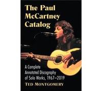 The Paul McCartney Catalog by Ted Montgomery Ted Montgomery (Auteur)