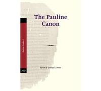 The Pauline Canon by Edited by Stanley E Porter Stanley E. Porter (Auteur)