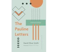 The Pauline Letters: A Rhetorical Analysis