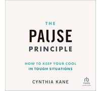 The Pause Principle: How to Keep Your Cool in Tough Situations