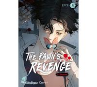 The Pawn's Revenge - 3rd Season 5: Dramatischer Boys Love Thriller ab 18 - Die dritte Season des neuen Webtoon-Hits aus Korea! Komplett in Farbe!