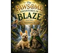 The Pawsome Adventures of Blaze: The Whispering Wood