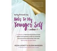 The Pay It Forward Series Notes to My Younger Self Volume 4 by Kezia Luckett Other Book Kezia Luckett (Auteur)