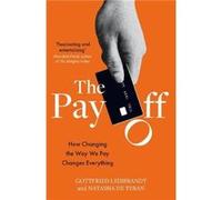 The Pay Off by Natasha De Teran Gottfried Leibbrandt Natasha De Teran (Auteur)