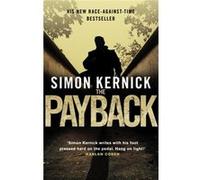 The Payback: (Dennis Milne 3) Kernick, Simon (Auteur)
