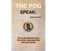 The Pdg (Of 1947) (Parti Democratique De Guinea) Speak