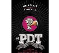 The PDT Cocktail Book: The Complete Bartender's Guide from the Celebrated Speakeasy-