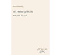 The Peace Negotiations: A Personal Narrative