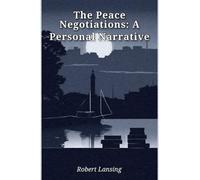 The Peace Negotiations: A Personal Narrative