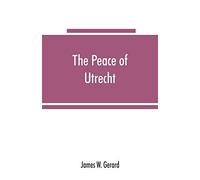 The Peace Of Utrecht