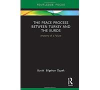 The Peace Process Between Turkey And The Kurds