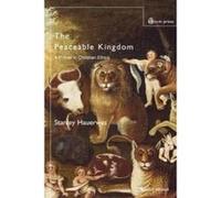 The Peaceable Kingdom - [Version Originale] Stanley Hauerwas (Auteur)