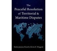 The Peaceful Resolution Of Territorial And Maritime Disputes