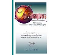 The Peacegivers, Hawaiians, Masters of the Light