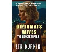 The Peacekeepers: A Geopolitical Thriller of Defection, Surveillance, and Control