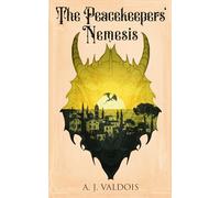 The Peacekeepers' Nemesis: Book 3 of Dragons of Trelerra