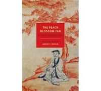 The Peach Blossom Fan by Jonathan Spence K,ung Shang - Jen, Jonathan Spence, Chen Shih - Hsiang, Harold Acton (Auteur)