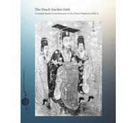 The Peach Garden Oath: A Graded Reader from Romance of the Three Kingdoms (HSK 2)