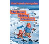 The Peach Penguins: The Great Fishing Adventure