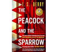 The Peacock and the Sparrow: The Times and Sunday Times Thriller of the Year