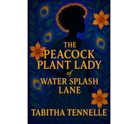The Peacock Plant Lady of Water Splash Lane