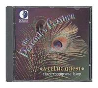 The Peacock's Feather : A Celtic Quest For Celtic Harp Thompson, Harpe