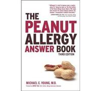 The Peanut Allergy Answer Book 3rd Ed. by Michael C. Young Michael C. Young (Auteur)