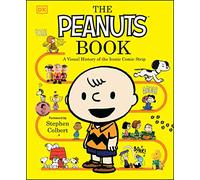 The Peanuts Book: A Visual History of the Iconic Comic Strip