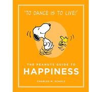 The Peanuts Guide to Happiness