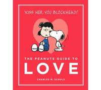 The Peanuts Guide To Love