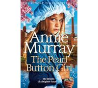 The Pearl Button Girl: The gritty and heartwarming historical fiction from the Sunday Times bestselling saga author