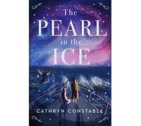 The Pearl in the Ice: from the bestselling author of The Wolf Princess