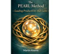 The Pearl Method: Leading Productivity That Lasts