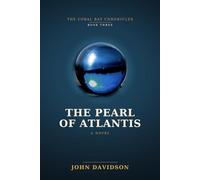 THE PEARL OF ATLANTIS: THE CORAL BAY CHRONICLES - BOOK THREE