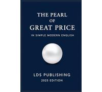 The Pearl of Great Price in Simple Modern English