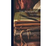 The Peasantry: About Catherine De' Medici, And Other Stories