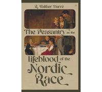 The Peasantry as the Lifeblood of the Nordic Race
