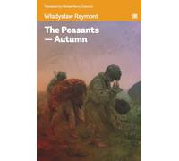 The Peasants - Autumn: A story of the peasants and the nobility.