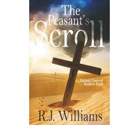 The Peasant's Scroll: Ancient Fears of Modern Faith
