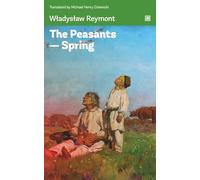 The Peasants - Spring: A story of the peasants and the nobility.