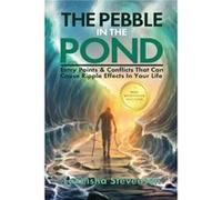 The Pebble in the Pond by Lakeisha T Stevenson Lakeisha T Stevenson (Auteur)
