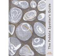 The Pebble Spotter's Guide - National Trust Edition