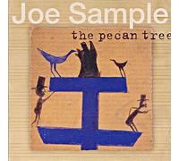 Sample, Joe - The Pecan Tree