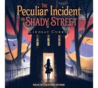 The Peculiar Incident on Shady Street