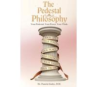 The Pedestal Philosophy: Your Pedestal. Your Power. Your Truth